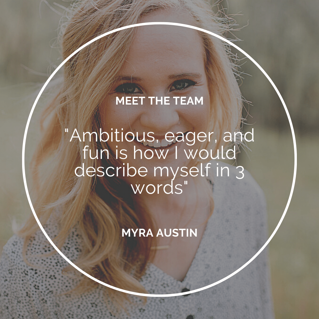 Meet the Team – Myra Austin