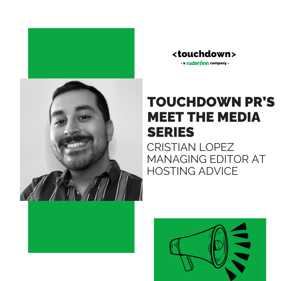 “Meet the Media” Series: A Conversation with Cristian Lopez, Managing Editor at HostingAdvice
